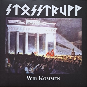 Stosstrupp - Wir Kommen (LP).jpg
