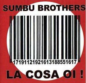 Sumbu Brothers - La cosa Oi.jpg