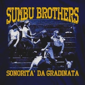 Sumbu Brothers - Sonorità da gradinata.jpg