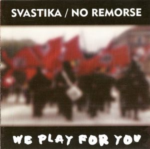 Svastika & No Remorse - We play for you (2).jpg