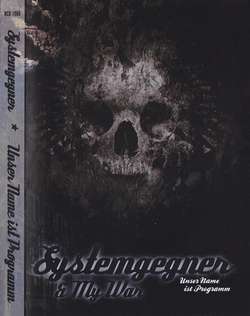 Systemgegner & My War - Unser Name ist Programm - DVD version.jpg