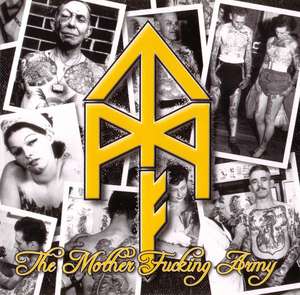Tattooed Mother Fuckers - The Mother Fucking Army.jpg