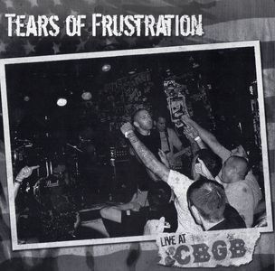 Tears Of Frustration - Live at CBGB (EP) (1).jpg