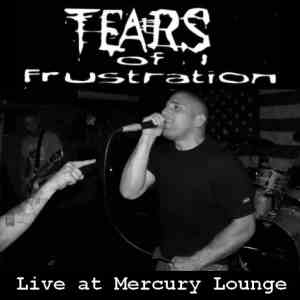 Tears Of Frustration - Live at Mercury Lounge.jpg