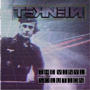 Teknein - The Vinyl Solution.jpg