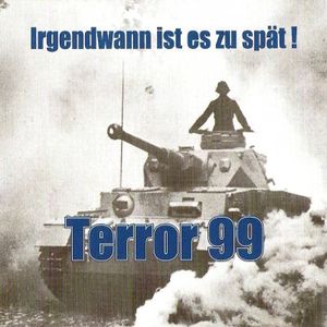 Terror_99_-_Irgendwann_ist_es_zu_spaet.jpg