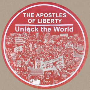 The Apostles of Liberty - Unlock the World.jpg