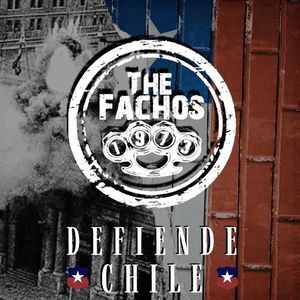 The Fachos - Defiende Chile.jpg