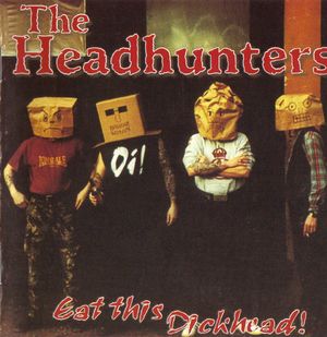 The Headhunters - Eat This Dickhead! (1).jpg