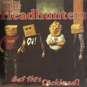 The Headhunters - Eat this Dickhead! (LP).jpg