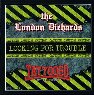 The London Diehards & Tattooed Mother Fuckers - Looking for trouble Vol. 1 (Amazon CD-R version).jpg