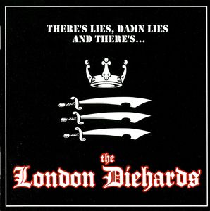 The London Diehards - There's Lies, Damn Lies And There's (1).jpg