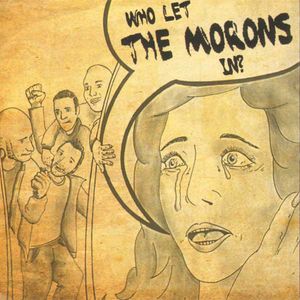 The Morons - Who Let The Morons In.jpg