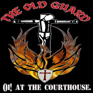 The Old Guard - Oi! At The Courthouse.jpg