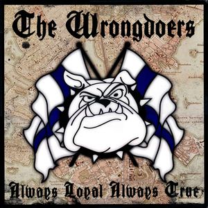 The Wrongdoers - Always Loyal Always True (LP) (1).jpg