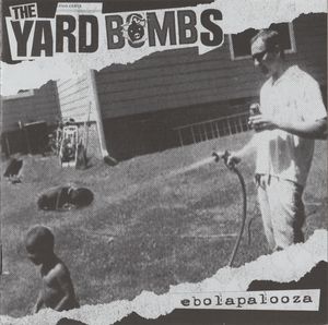 The Yardbombs - Ebolapalooza (1).jpg