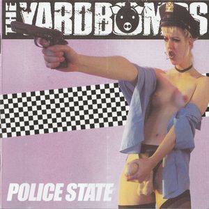 The Yardbombs - Police State (1).jpg