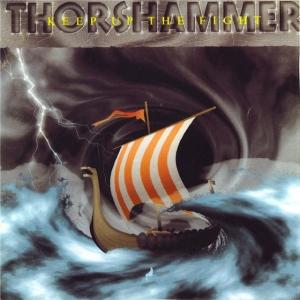 Thorshammer - Keep up The Fight.jpg