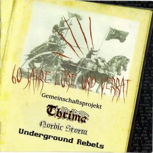 Thrima, Nordic Storm & Underground Rebels - 60 Jahre Luge Und Verrat.jpg