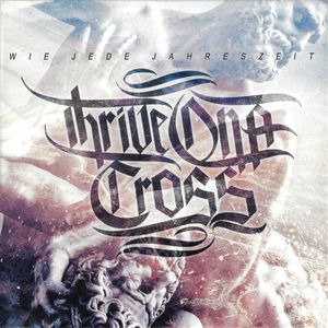 Thrive on a Cross - Wie jede Jahreszeit (Promo-CD).JPG