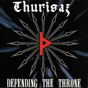 Thurisaz - Defending The Throne (1).jpg