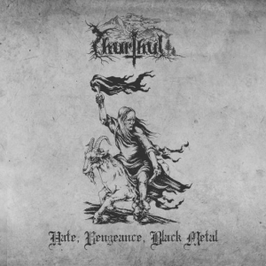 Thurthul - Hate, Vengeance, Black Metal.jpg