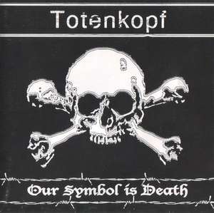 Totenkopf - Our Symbol Is Death (3).JPG