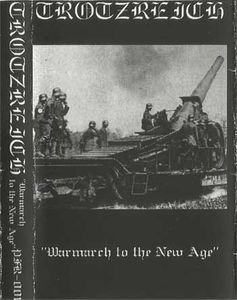 Trotzreich_-_Warmarch_to_the_new_age.jpg