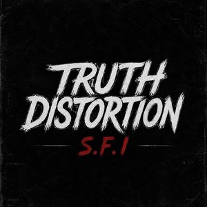 Truth Distortion - S.F.I (Single).jpg