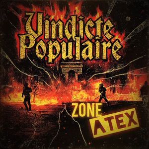 Vindicte Populaire - Zone Atex.jpg