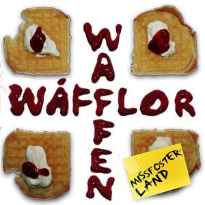 Wafflor Waffen - Missfosterland.jpg