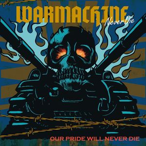 War Machine - Our Pride Will Never Die.jpg
