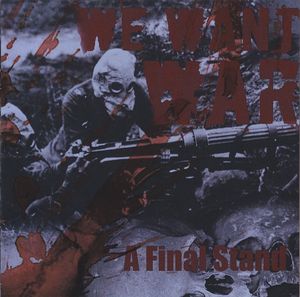 We Want War - A Final Stand (1).jpg