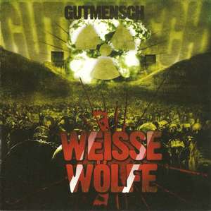 Weisse Wolfe - Gutmensch (2).jpg