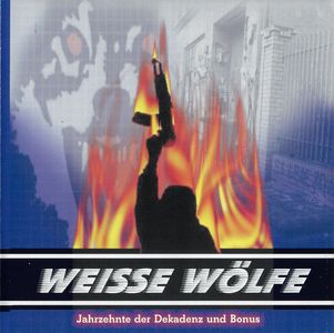 Weisse Wolfe - Jahrzehnte der Dekadenz (Re-Edition + Bonus) (1).JPG