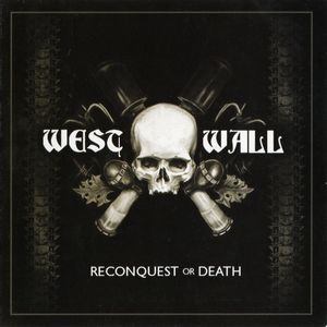 West Wall - Reconquest or Death (1).jpg