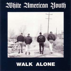 White American Youth - Walk Alone (2).jpg