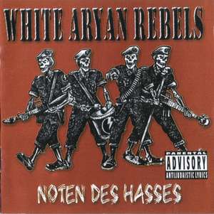 White Aryan Rebels - Noten des Hasses (3).JPG