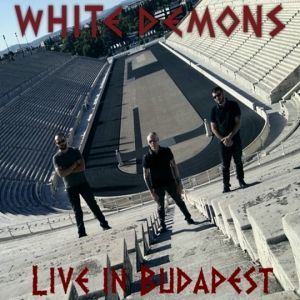 White Demons - Live in Budapest.jpg