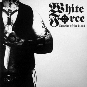 White Force - Sentries Of The Blood.jpg