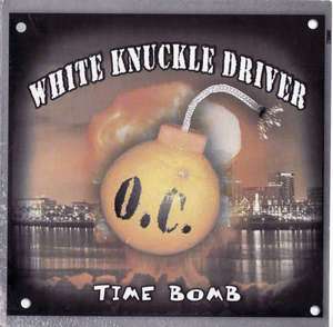White Knuckle Driver - Time Bomb.JPG
