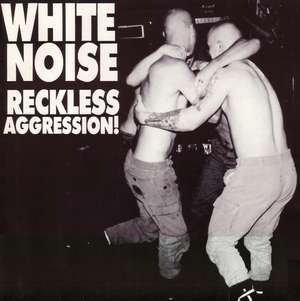 White Noise - Reckless aggression - LP - Front.jpg