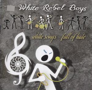 White Rebel Boys - White Songs - Full of Hate (2).jpg