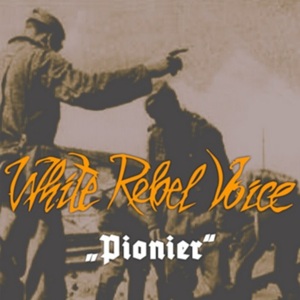 White Rebel Voice - Der Letzte Pionier.jpg