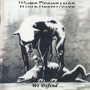 White Resistance - We Defend.jpg