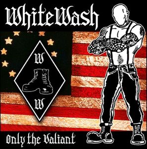 White Wash - Only the Valiant.jpg