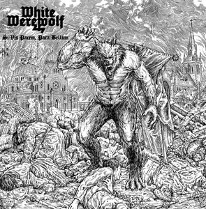 White Werewolf - Si Vis Pacem, Para Bellum.jpg