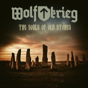 Wolfkrieg_-_The_Souls_Of_Old_Stones.jpg