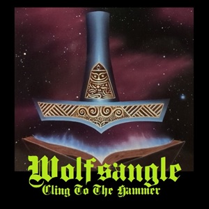 Wolfsangle - Cling To The Hammer.jpg