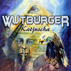 Wutbürger - Katjuscha.jpg